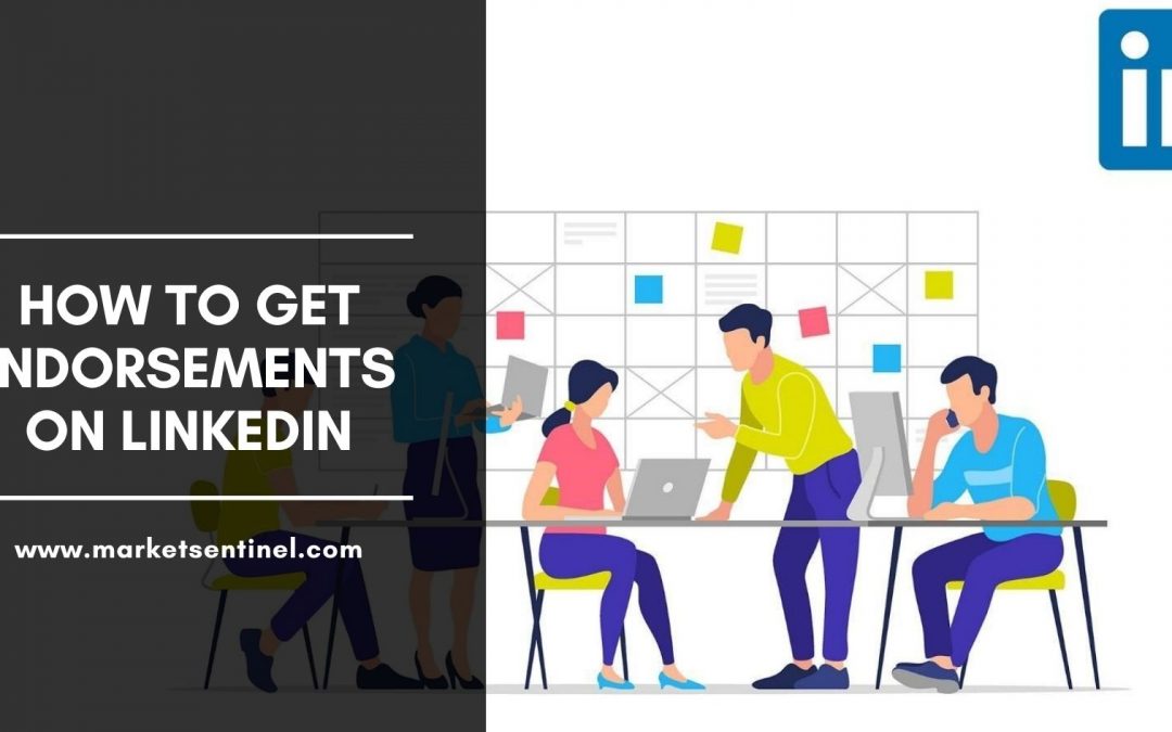 How To Get Endorsements on LinkedIn